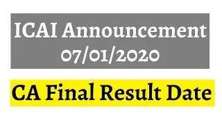ICAI Announcement 01/01/2020 || CA Final Result Date Nov 2019 Examination