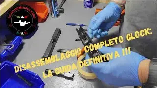 Vediamo Come Smontare una Glock in tute le sue parti!!!!