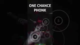 ONE CHANCE PHONK in osu! #osu #shorts