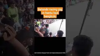 belando racing plg vs hantu laut bengkulu, drag race lampung #shortsvideo #shortvideo #shortsfeed