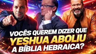 VOCÊ QUER DIZER QUE ELE ABOLIU TODA BIBLIA HEBRAICAS