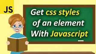 Get Css Styles Of An Element With Javascript