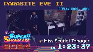#LASS2024 - Parasite Eve II (Replay Mode, Any%) in 1:23:37 [w/ Miss Scarlet Tanager]