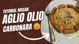 Tutorial Membikin Aglio olio carbonara