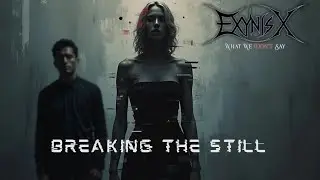 2026 AI Symphonic - Alternative Music (female vocals) - Exynis X - Breaking the Still