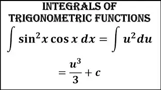 Integrals of Trigonometric Functions