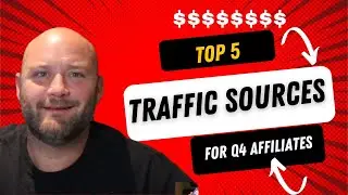 The 5 BEST Traffic Sources For Affiliate Marketing [That Will DOMINATE Q4 2023]!