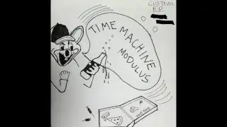 Time Machine Modulus Ep