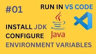 #01 Java Setup Guide – Install JDK, Configure Environment Variables & Run in VS Code (2025)