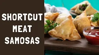 Shortcut Meat Samosas