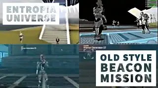 Project Entropia: Old Style Beacon Mission