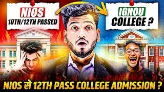 College Admission for NIOS Students Open From IGNOU | DU SOL | After 10th from NIOS 11th Admission.
