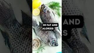 5 Amazing Health benefits from Tilapia Fish!
