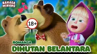 MASHA AND THE BEAR BAHASA MINANG (ROMANSA DITENGAH HUTAN) 