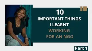 Important Things I learnt Working For An NGO [Part 1]
