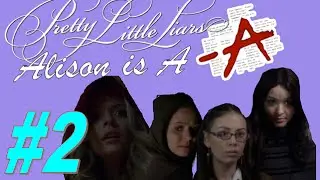 Alison Dilaurentis is A.D | Working with Mona | Part 2