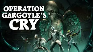 Warframe | Operation: Gargoyle&rsquo;s Cry | Quick Overview