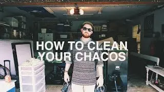 HOW TO CLEAN YOUR CHACOS
