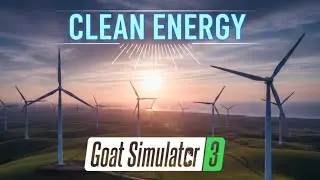 Goat Simulator 3 - Clean Energy Mission and Unlocking The Tickler 