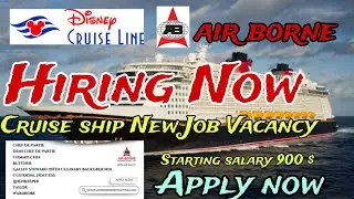 Disney Cruise Hiring Now || Air Borne New Job Vacancy For Cruise Ships