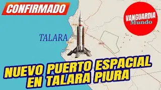 PERÚ confirma la construcción de un Puerto Espacial