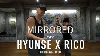 Rotimi - What To Do | Hyunse X Rico Choreography | Mirrored