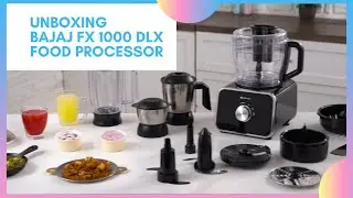 Bajaj Food Processor FX 1000 DLX Unboxing | DSISTERZ