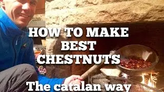How to make best chestnuts - the Catalan way