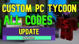 ALL Custom PC Tycoon CODES | Roblox Custom PC Tycoon Codes (April 2023)