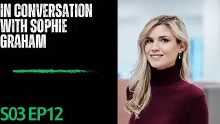 Scaling Sustainability in a High-Growth Global Business &ndash; In Conversation with Sophie Graham