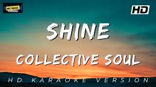 🎤 SHINE - Collective Soul | ULTIMATE HD Karaoke 🎸 | Sing Along NOW! ✨