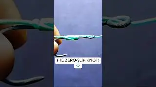 The ZERO-SLIP Fishing Knot! ⚓💪
