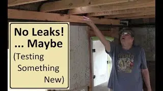 (249) No Leaks! ... Maybe (Testing Something New)