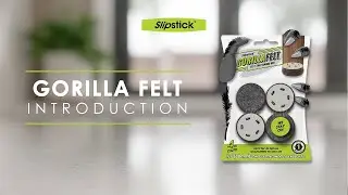 AVOID SCRATCHES ON HARD FLOOR SURFACES FELT THAT STAYS ON: GorillaFelt Protects Floors 1-1/2