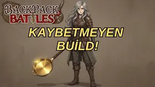 EFSANE COMEBACK İLE YENİLMEZ BUİLD YAPTIK!!!| #backpackbattles