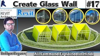 #17 Create Curtain Wall Revit Explained in Hindi