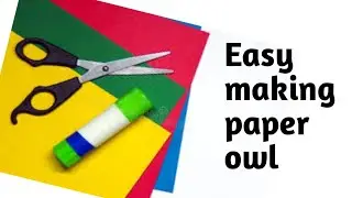 How to make paper owl / Diy owl with paper / paper craft / craft with paper for kids