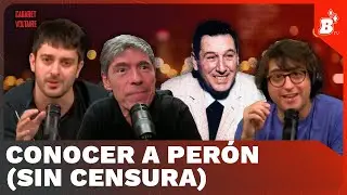 Cabaret Voltaire con Juan Manuel Abal Medina: Conocer a Perón (sin censura)