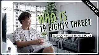 Introducing 19EightyThree! | Minimalist Monochrome Home Tour | Interior Design Singapore