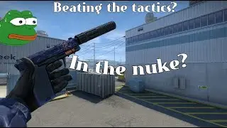 Beating the tactics in the nuke?