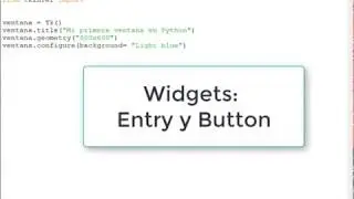 Programación en Python, Uso de TKIinter, widgest: Entry y Button