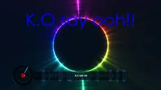 K.O say ooh!! (official video) Sebix DJ