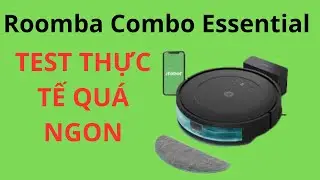 ROOMBA ESSENTIAL, TEST THỰC TẾ