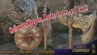 Spooktober is too spooky - New Weapons, Masks, and Return of the Otherworld!  Warrior's Den Recap