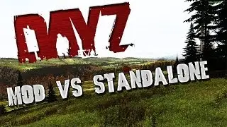 DayZ Mod Vs. DayZ Standalone: Comparison
