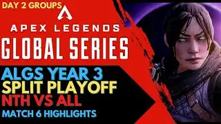 NTH VS ALL FINAL CIRCLE | ALGS YEAR 3 SPLIT PLAYOFF GROUP DAY 2 MATCH 6 HIGHLIGHTS