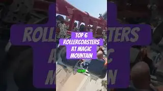 6 лучших американских горок в Six Flags Magic Mountain | Рейтинг лучших аттракционов (2025)