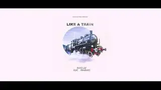 like a train - Phyo Lay , Pahayhti