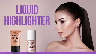 5 Best Liquid Highlighter