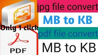Photo ya pdf ko MB se KB me kaise kare // Convert MB to KB how to convert jpg pdf file convert 2026